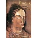 Rudra - The Idea of Shiva
