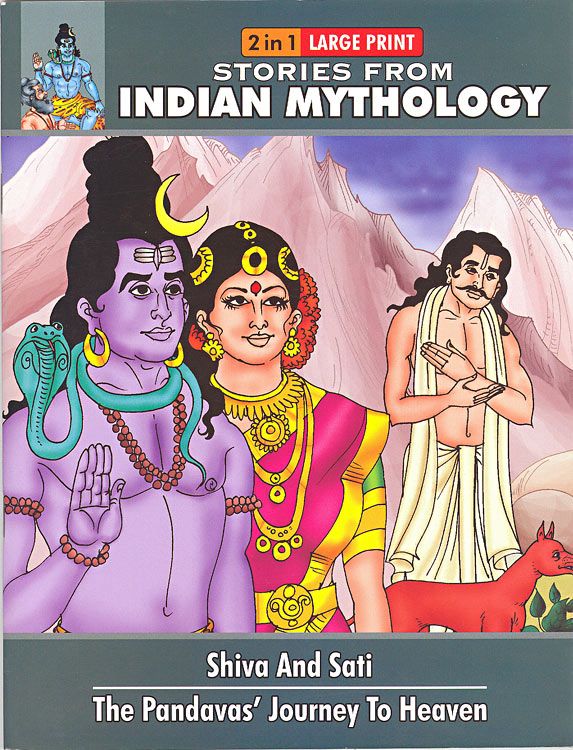Shiva and Sati and the Pandavas' Journey to Heaven - (Stories from Indian  Mythology)