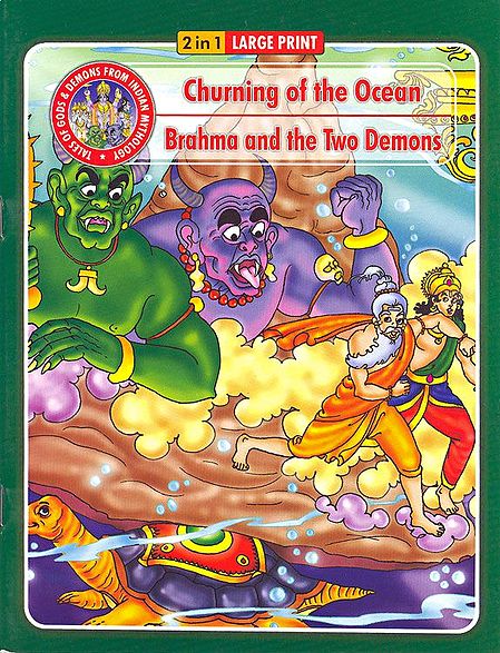 Churning of the Ocean and Brahma and the Two Demons - (Tales of Gods and Demons from Indian Mythology)