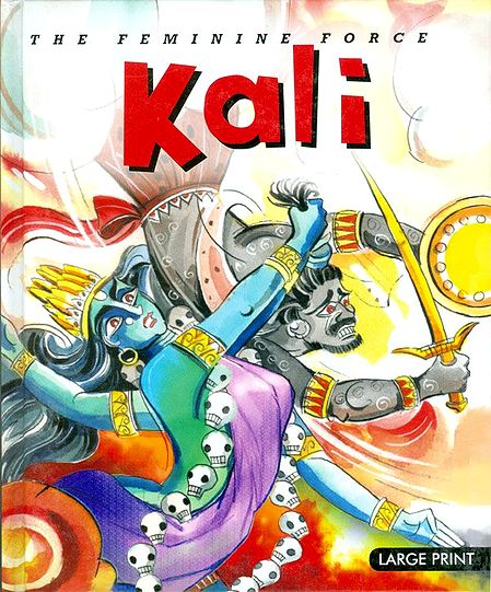 Kali - The Feminine Force