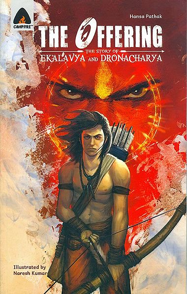 The Offering - The Story of Ekalavya and Dronacharya