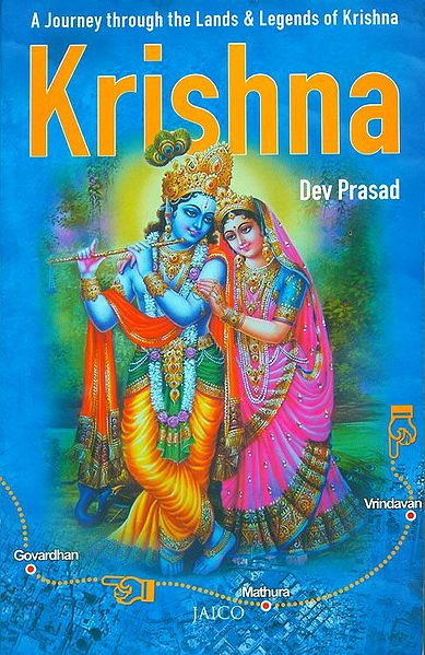 Krishna - A  Journey Through the Lands and Legends of Krishna