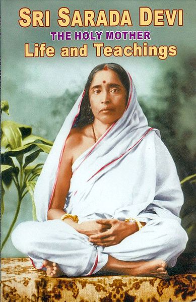 Sri Sarada Devi - The Holy Mother Life and Teachings