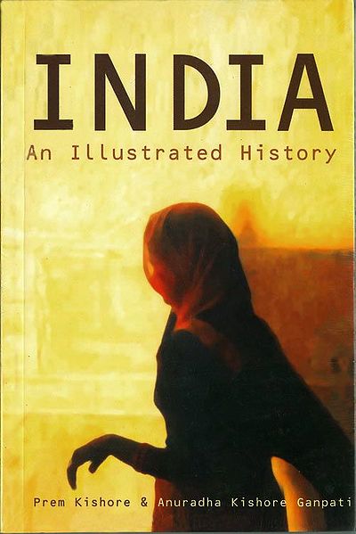 India - An Illustrated History