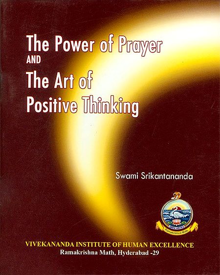 The Power of Prayer and The Art of Positive Thinking