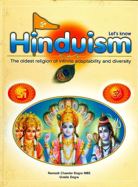 Hinduism - The Oldest Religion of Infinite Adaptability and Diversity