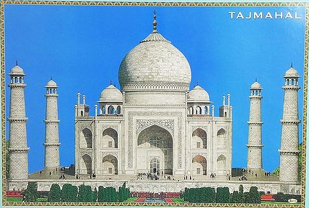 Taj Mahal - The Monument of Love