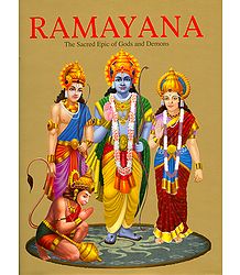 Ramayana - The Sacred Epic of Gods and Demons (Book)