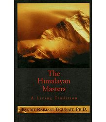 The Himalayan Masters - A Living Tradition