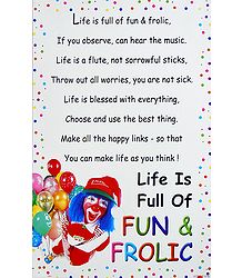 Life is Full of Fun