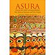 Asura - Tale of the Vanquished (The Story of Ravana and His People)