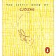 The Little Book of Gandhi