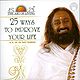 25 Ways to Improve Your Life (Includes a Free Discourses in CD by Sri Sri Ravishankar)
