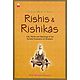 Rishis and Rishikas - Life, Works and Teachings of the Earliest Exponents of Hinduism